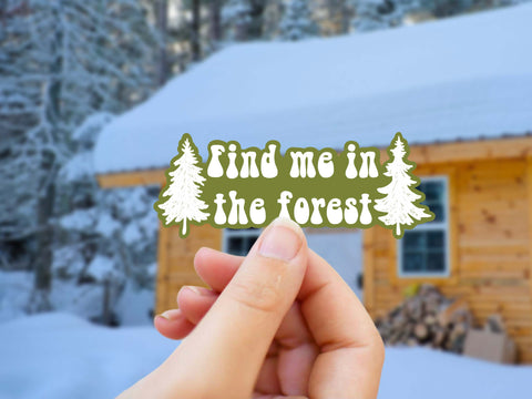 "Find me in the forest" vinyl tree sticker for your coffee mug, water bottle, cooler laptop, car sticker, window, or other smooth surface.
